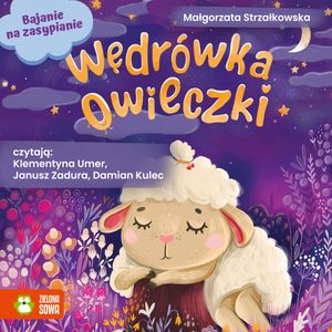 Bajanie na zasypianie. Wędrówka owieczki, Małgorzata Strzałkowska