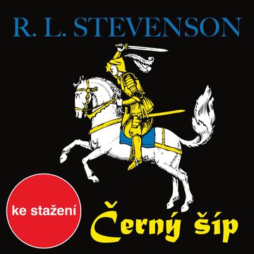 R.L.Stevenson: Černý šíp audiobook, Robert Louis Stevenson