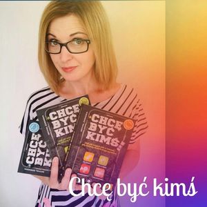 Chcę być kimś!, Anna Jankowska