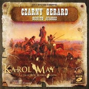 Czarny Gerard. Benito Juarez, Karol May