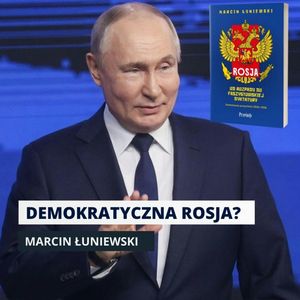 CZY DEMOKRACJA W ROSJI JEST MOŻLIWA? Historia i współczesność | ZROZUMIEĆ ROSJĘ ODC. 4, Mateusz Grzeszczuk