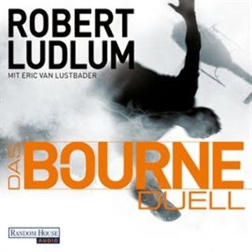 Das Bourne Duell audiobook, Eric Van Lustbader, Robert Ludlum
