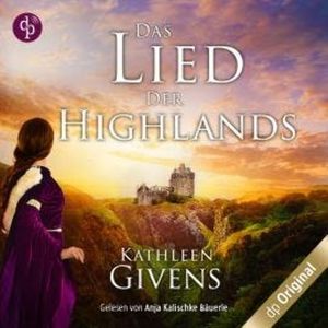 Das Lied der Highlands - Torridon-Reihe, Band 1 (Ungekürzt), Kathleen Givens