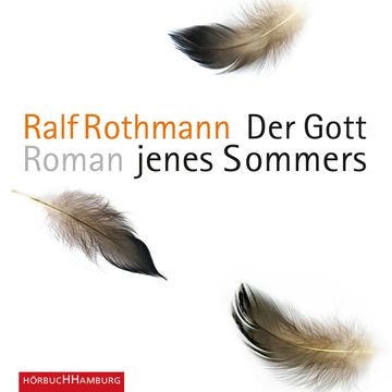 Der Gott jenes Sommers audiobook, Ralf Rothmann