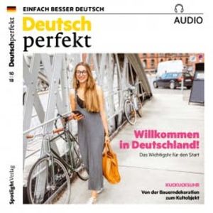 Deutsch lernen Audio - Willkommen in Deutschland!, Spotlight Verlag