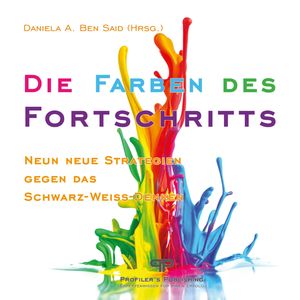 Die Farben des Fortschritts, Daniela A. Ben Said