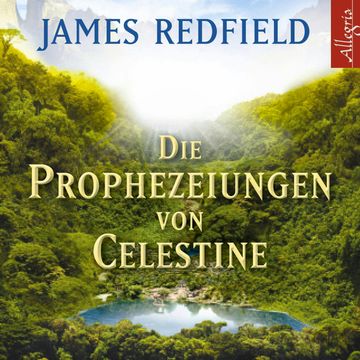 Die Prophezeiungen von Celestine audiobook, James Redfield
