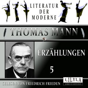 Erzählungen 5, Thomas Mann