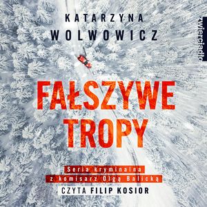 Fałszywe tropy, Katarzyna Wolwowicz
