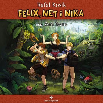 Felix, Net i Nika oraz Zero Szans audiobook, Rafał Kosik
