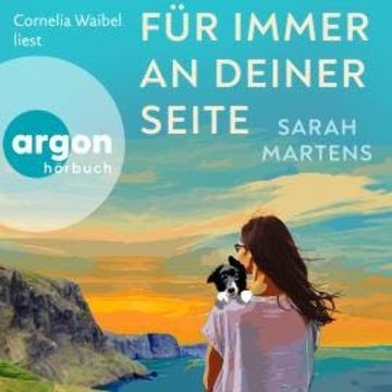 Für immer an deiner Seite (Ungekürzte Lesung) audiobook, Sarah Martens