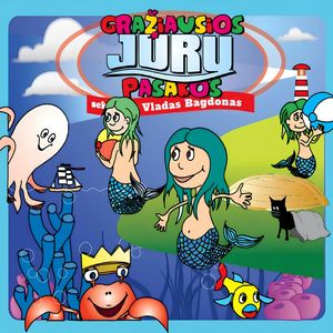 GRAŽIAUSIOS JŪRŲ PASAKOS, Įvairūs