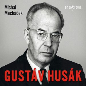 Gustáv Husák, Michal Macháček