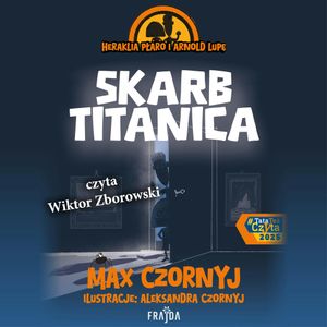 Skarb Titanica. Tom 1, Max Czornyj