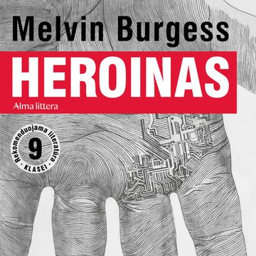 HEROINAS audiobook, Melvin Burgess