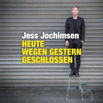 Heute wegen Gestern geschlossen audiobook, Jess Jochimsen