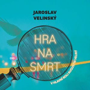 Hra na smrt, Jaroslav Velinský