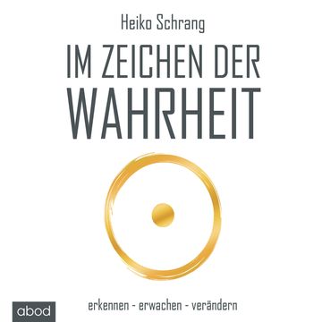 Im Zeichen der Wahrheit audiobook, Heiko Schrang