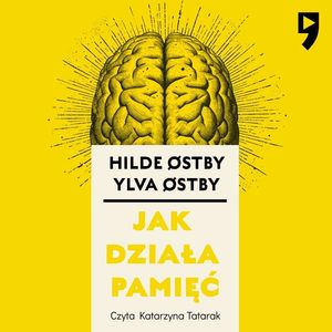 Jak działa pamięć, Hilde Østby, Ylva Østby