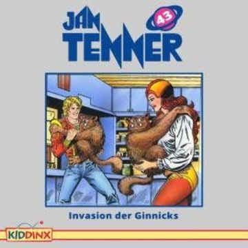 Jan Tenner, Folge 43: Invasion der Ginnicks audiobook, Kevin Hayes