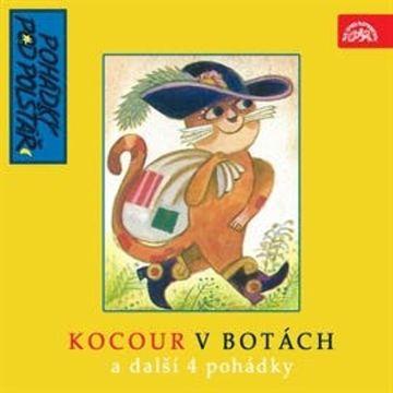 Kocour v botách a další 4 pohádky audiobook, Charles Perrault, Marie Jehličková, Marie Kubátová, Zuzana Nováková Renčová