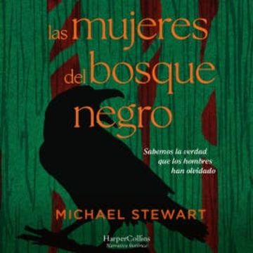 Las mujeres del bosque negro audiobook, Michael Stewart