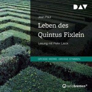 Leben des Quintus Fixlein (Gekürzt), Jean Paul