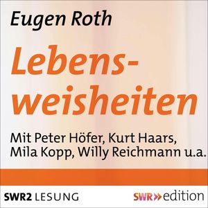 Lebensweisheiten, Eugen Roth