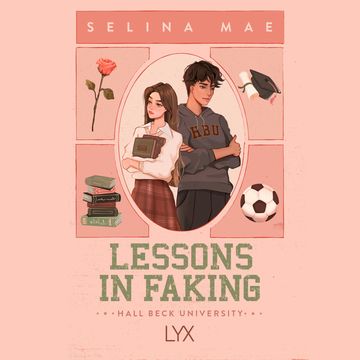 Lessons in Faking - Hall Beck University, Book 1 (Unabridged) audiobook, Selina Mae