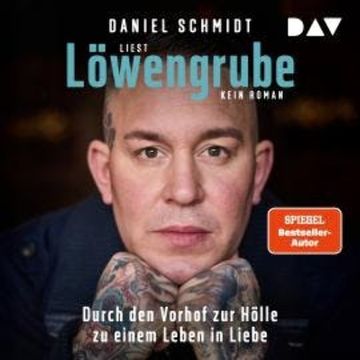 Löwengrube. Kein Roman (Gekürzt) audiobook, Daniel Schmidt