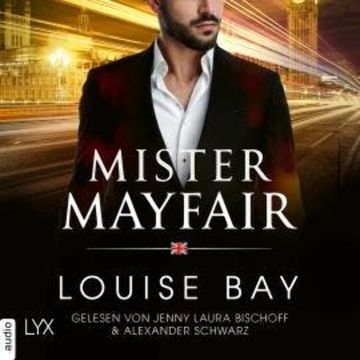Mister Mayfair - Mister-Reihe, Teil 1 (Ungekürzt) audiobook, Louise Bay