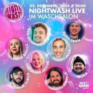 NightWash Live, Dezember 2024, Ben Schafmeister, Bora, Christiane Olivier, Coco Baricz, David Kebekus, Freddy Ekué, Timur Turga, Tutty Tran