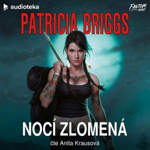 Nocí zlomená, Patricia Briggs