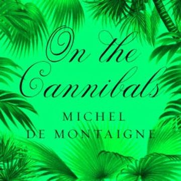 On the Cannibals audiobook, Michel de Montagrie