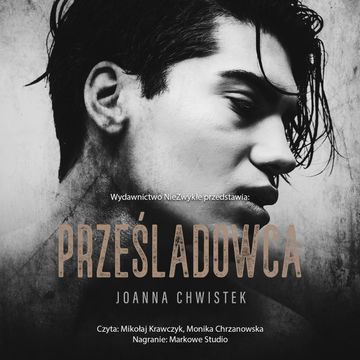 Prześladowca audiobook, Joanna Chwistek