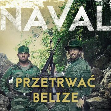 Przetrwać Belize, Naval