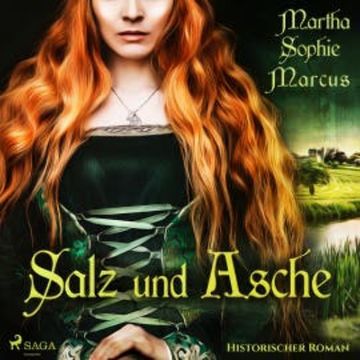 Salz und Asche (Ungekürzt) audiobook, Martha Sophie Marcus