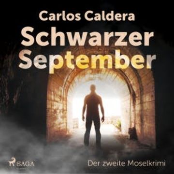 Schwarzer September - der zweite Moselkrimi audiobook, Carlos Caldera
