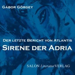 Sirene der Adria, Gábor Görgey