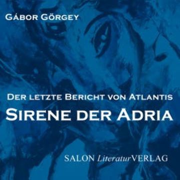 Sirene der Adria audiobook, Gábor Görgey