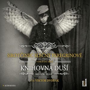 Sirotčinec slečny Peregrinové: Knihovna duší, Ransom Riggs