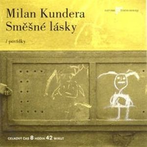 Směšné lásky, Milan Kundera