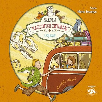 Szkoła magicznych zwierząt. Odjazd! audiobook, Margit Auer