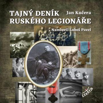 Tajný deník ruského legionáře audiobook, Jan Kučera