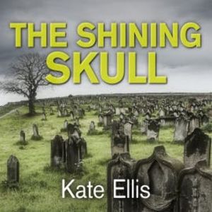 The Shining Skull, Kate Ellis