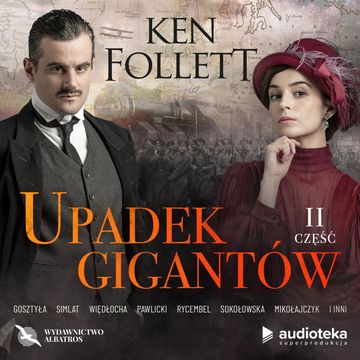 Upadek gigantów. Część druga, Ken Follett