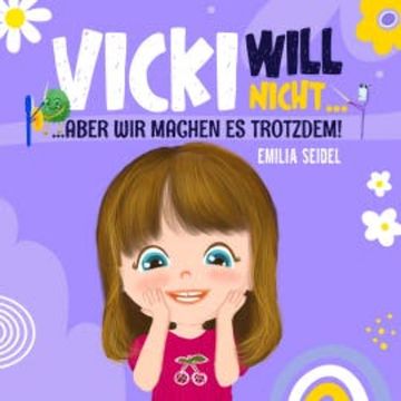 Vicki will nicht...aber wir machen es trotzdem! audiobook, Emilia Seidel
