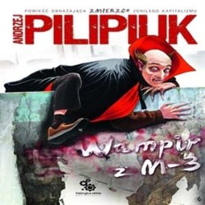 Wampir z M3, Andrzej Pilipiuk