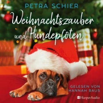 Weihnachtszauber und Hundepfoten (ungekürzt) audiobook, Petra Schier