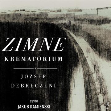 Zimne krematorium. Reportaż ocalałego z zagłady audiobook, József Debreczeni
